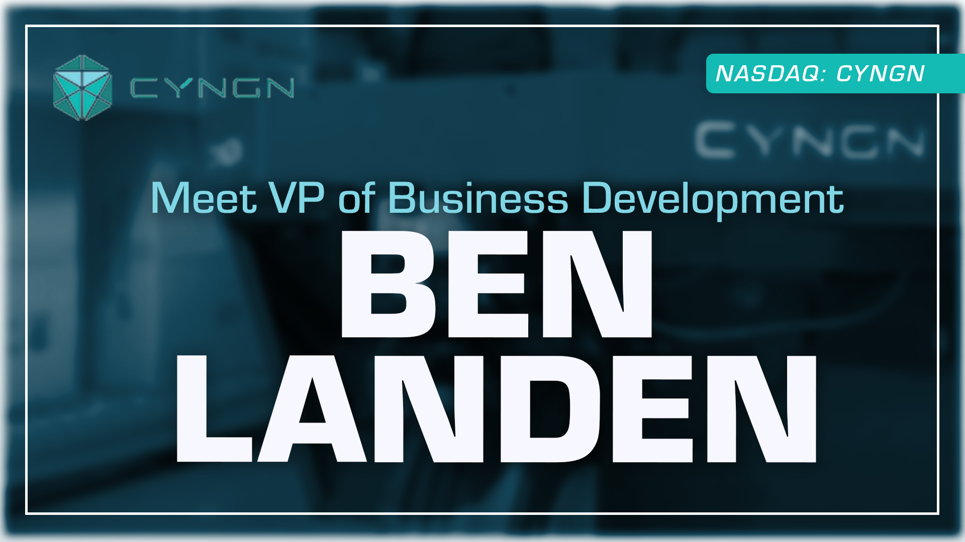 Interview Series with Cyngn's VP of Business Development, Ben Landen